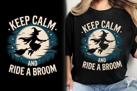 Download Keep Calm and Ride a Broom Shirt Design - Premium Resources