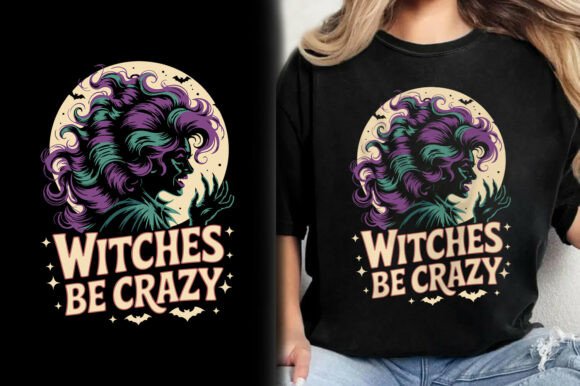 Download Witches Be Crazy Halloween Shirt Design - Premium Resources